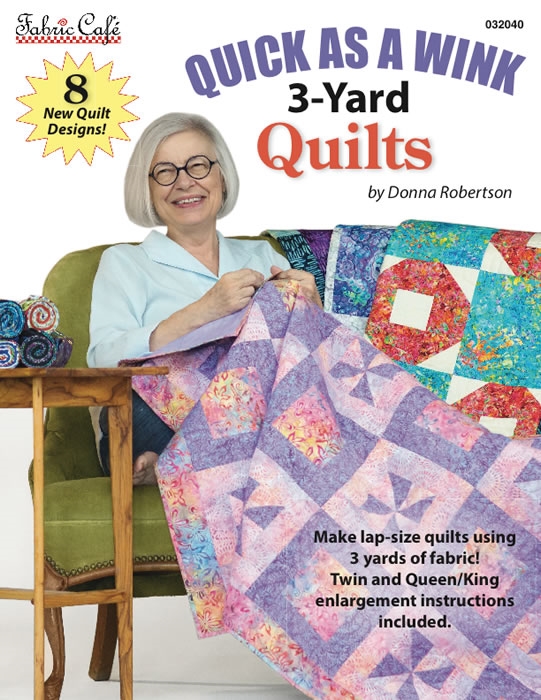 Quick as a Wink 3-Yard Quilt Book - Quilt Haven on Main